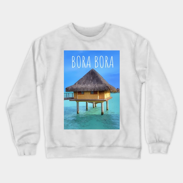 Bora Bora Crewneck Sweatshirt by WelshDesigns